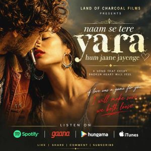 “NAAM SE TERE YAARA HUM JAANE JAYENGE” Recorded At Yash Raj Studio | Releasing 11 October